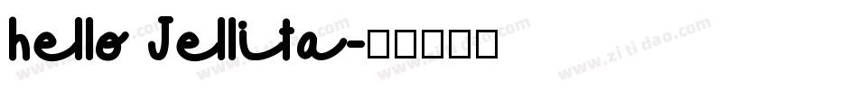 hello Jellita字体转换